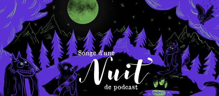 Songe d'une Nuit de Podcast, Affiche par Puyo